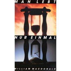 Man lebt nur einmal - William MacDonald