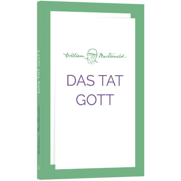 Das tat Gott - William MacDonald