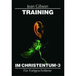 Training im Christentum 3 - Jean Gibson