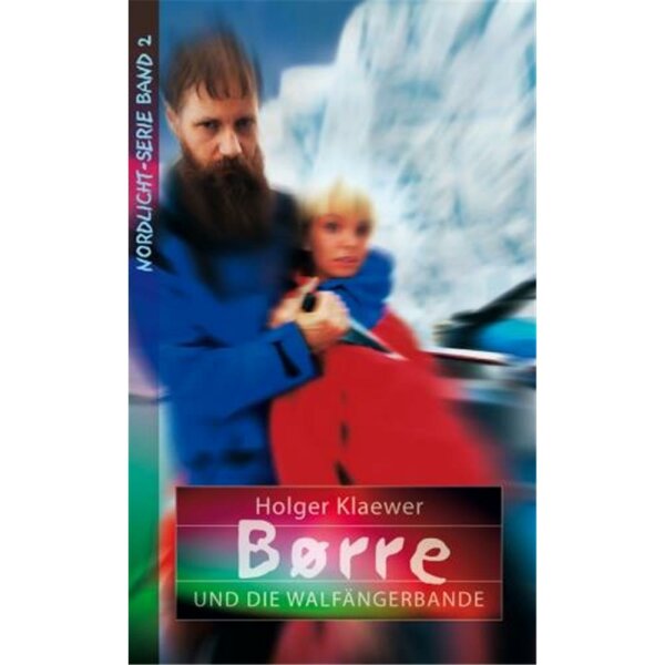 Borre und die Walfängerbande - Holger Klaewer