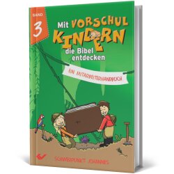 Mit Vorschulkindern die Bibel entdecken, Band 3