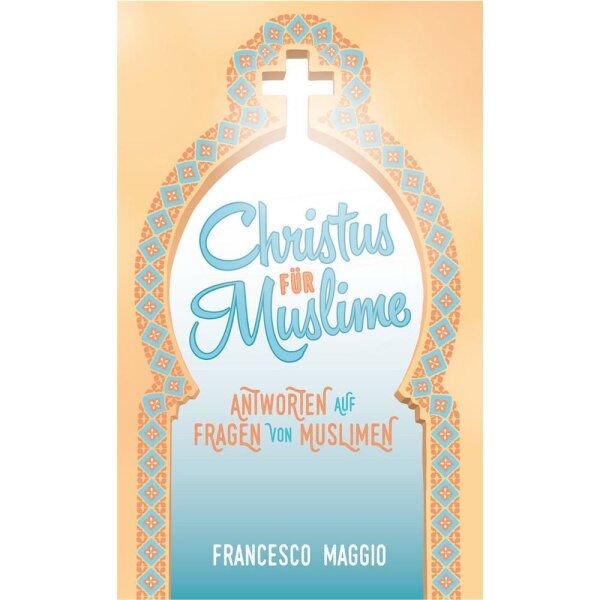 Christus für Muslime - Francesco Maggio