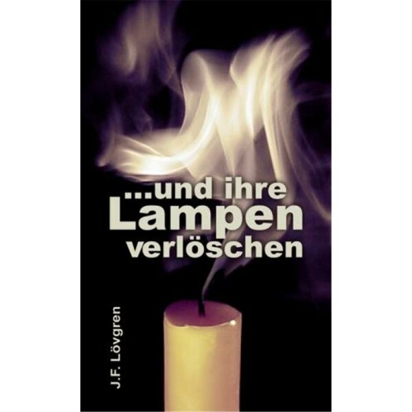 ...und ihre Lampen verlöschen - Johan Filip Lövgren