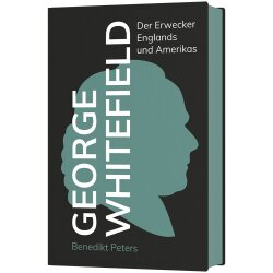 George Whitefield - Benedikt Peters