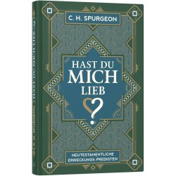 Hast du mich lieb? - Charles H. Spurgeon