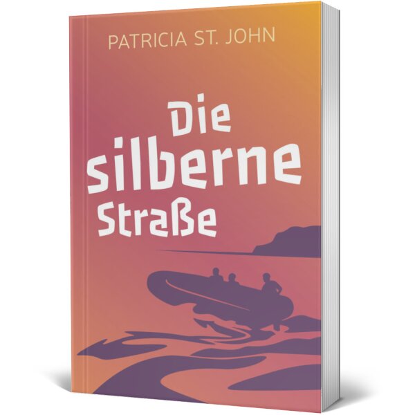 Die silberne Straße - Patricia St. John