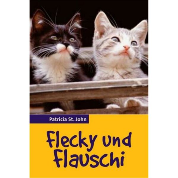 Flecky und Flauschi - Patricia St. John