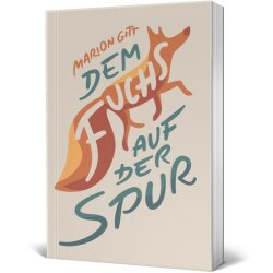 Buchcover „Dem Fuchs auf der Spur“ von Marion...