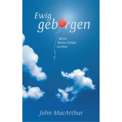 Ewig geborgen - John F. MacArthur