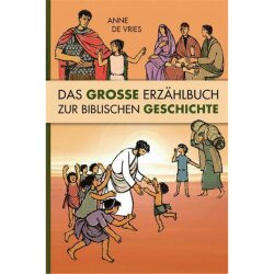 Das große Erzählbuch zur biblischen Geschichte