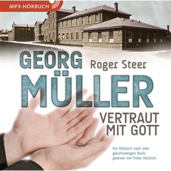 Georg Müller - Roger Steer - MP3 - Hörbuch