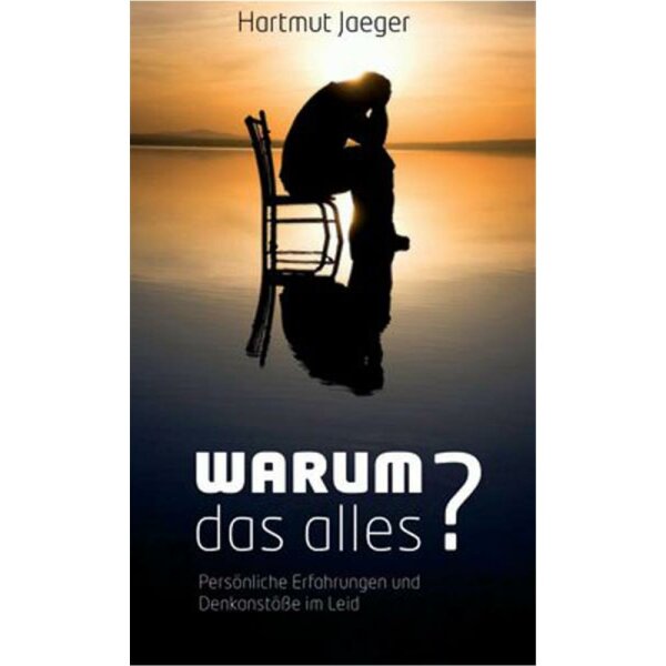 Warum das alles? - Hartmut Jaeger (Hrsg.)