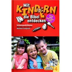 Mit Kindern die Bibel entdecken 4 - Christiane Volkmann