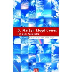365 gute Aussichten - Martyn Lloyd-Jones
