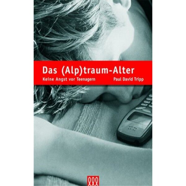 Das (Alp)traum-Alter - Paul D. Tripp