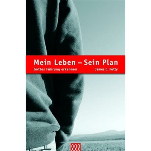 Mein Leben - Sein Plan - James C. Petty