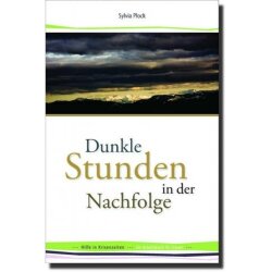 Dunkle Stunden in der Nachfolge -  S. Plock