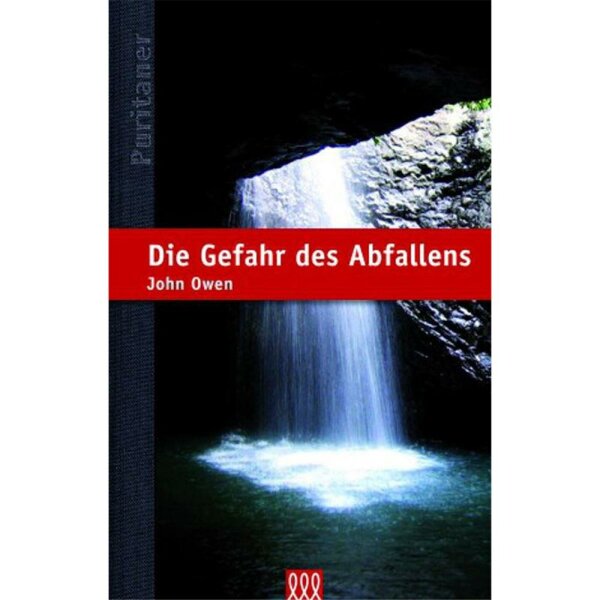 Die Gefahr des Abfallens - John Owen