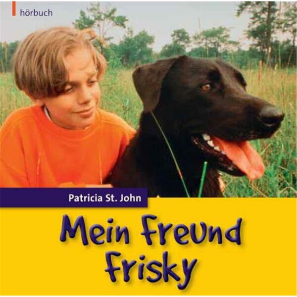 Mein Freund Frisky - Patricia St. John - Hörbuch - Audio-CD