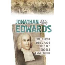 Jonathan Edwards - Iain H. Murray