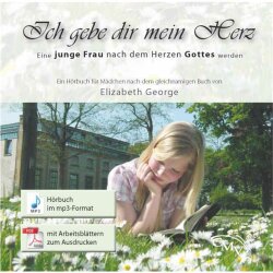 Ich gebe dir mein Herz - Elizabeth George - Hörbuch