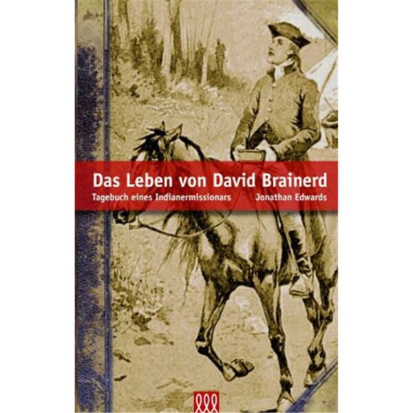 Das Leben von David Brainerd - Jonathan Edwards