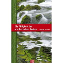 Die Fähigkeit des prophetischen Redens - William...