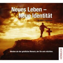 Neues Leben - neue Identität - Neil Anderson -...