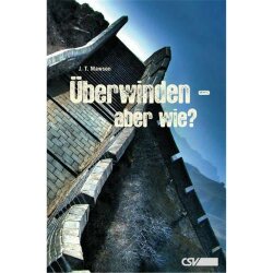 Überwinden - aber wie? - J. T. Mawson