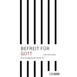 Befreit für Gott - Karl-Heinz Weber