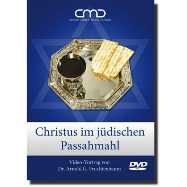 Christus im jüdischen Passahmahl - Fruchtenbaum - DVD