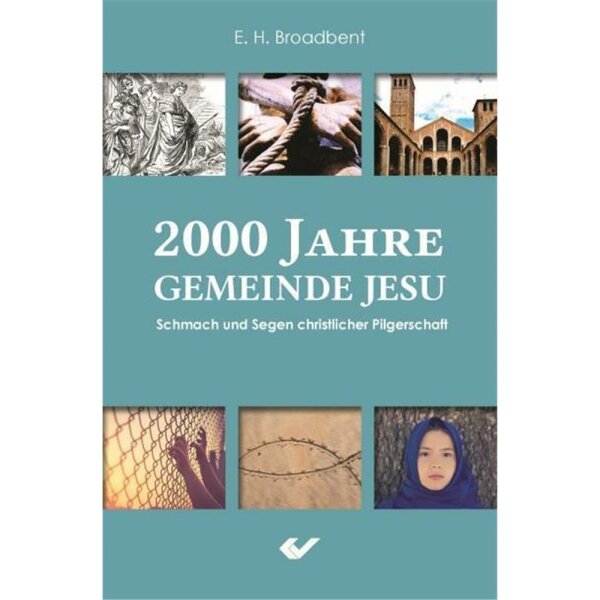 2000 Jahre Gemeinde Jesu - E. H. Broadbent