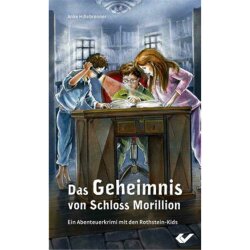 Das Geheimnis von Schloss Morillion - A. Hillebrenner