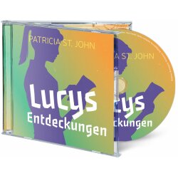 Lucys Entdeckungen - Patricia St. John - Hörbuch MP3