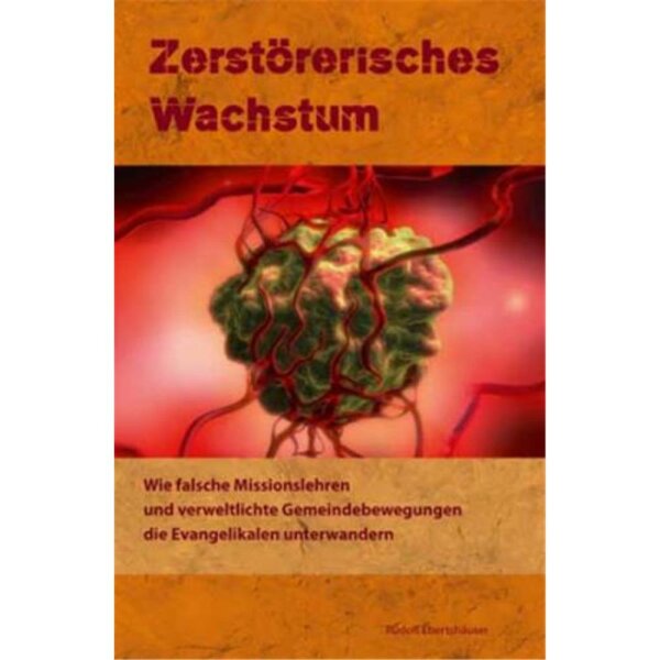 Zerstörerisches Wachstum - Rudolf  Ebertshäuser