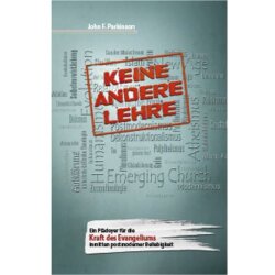 Keine andere Lehre - John F. Parkinson