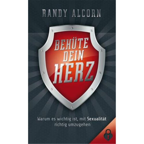 Behüte dein Herz - Randy Alcorn