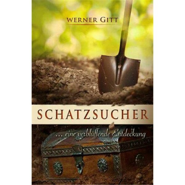 Schatzsucher - Werner Gitt