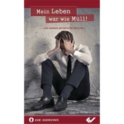 Mein Leben war wie Müll! - Johannes Wendel (Hrsg.)