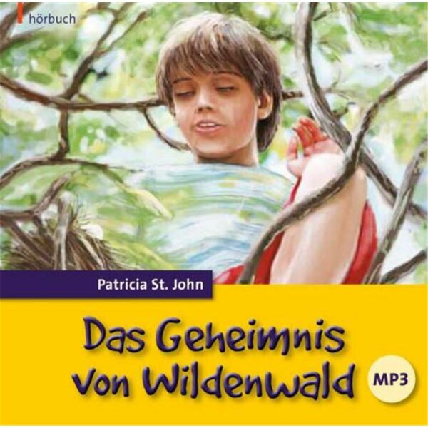 Das Geheimnis von Wildenwald - Patricia St. John - Hörbuch MP3
