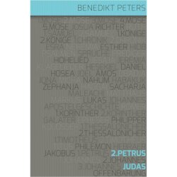 Kommentar zu 2. Petrus und Judas - Benedikt Peters