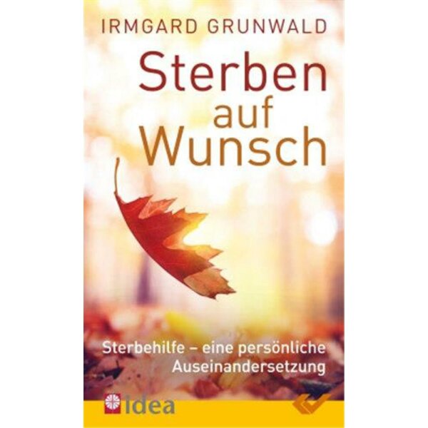 Sterben auf Wunsch? - Irmgard Grunwald