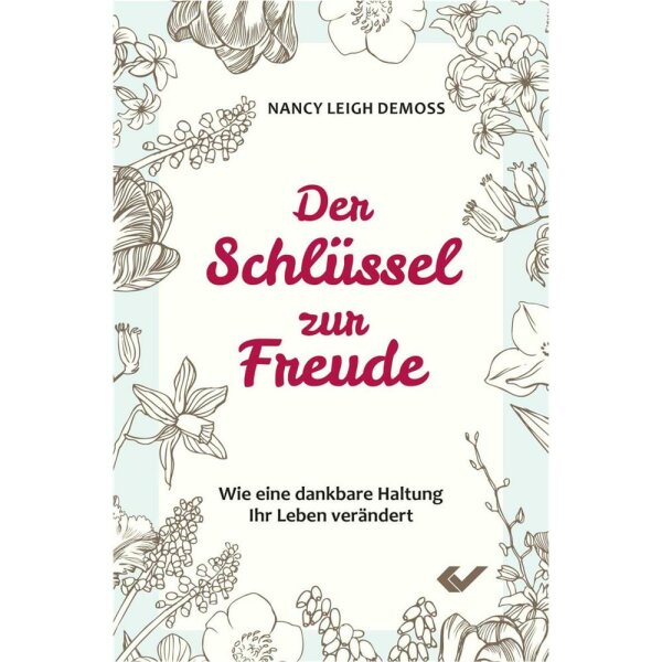 Der Schlüssel zur Freude - Nancy Leigh DeMoss