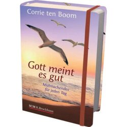 Gott meint es gut - Corrie ten Boom