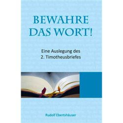 Bewahre das Wort - Rudolf Ebertshäuser