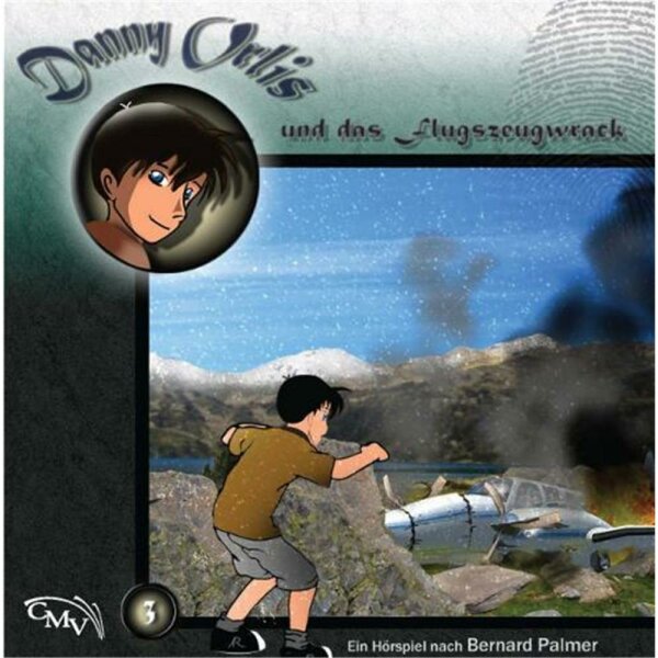 Danny Orlis und das Flugzeugwrack (3) - Hörspiel - CD
