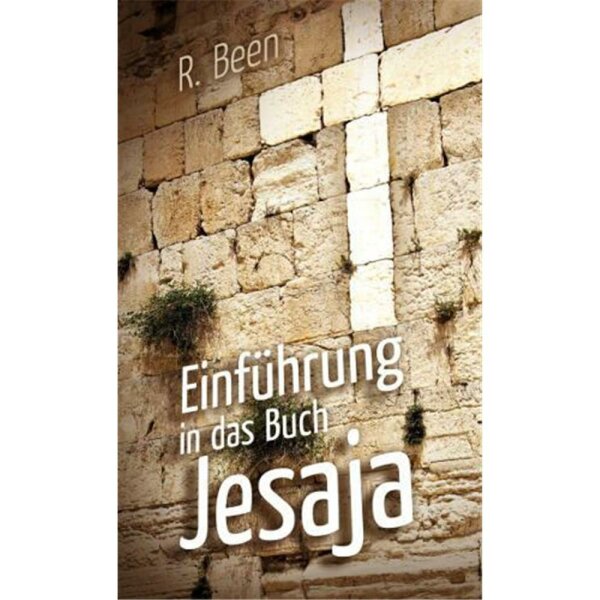 Einführung in das Buch Jesaja - R. Been