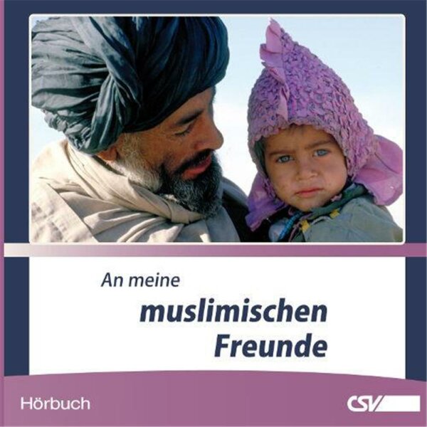 An meine muslimischen Freunde - A. M. Behnam - Hörbuch