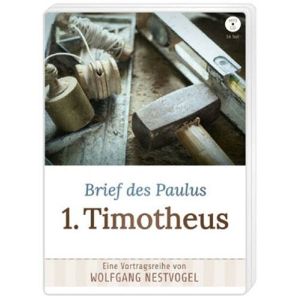 Brief des Paulus 1. Timotheus - W. Nestvogel - CD MP3