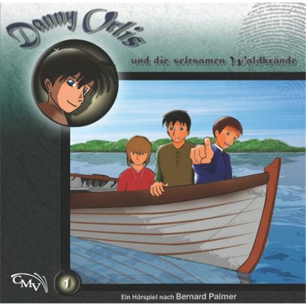 Danny Orlis und die seltsamen Waldbrände (1) - Hörspiel - CD